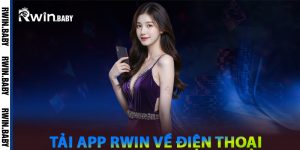 Hướng dẫn tải app Rwin về điện thoại