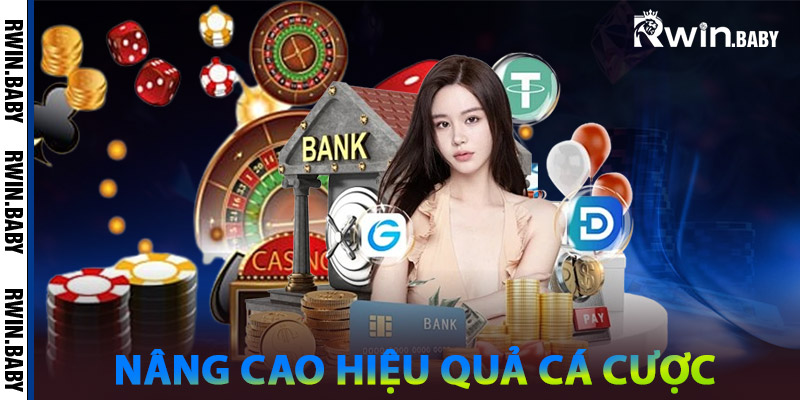 Nâng cao hiệu quả cá cược