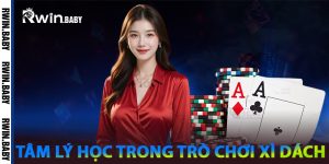 Tâm Lý Học Trong Trò Chơi Xì Dách