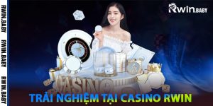 Trải Nghiệm Người Chơi Tại Casino Rwin